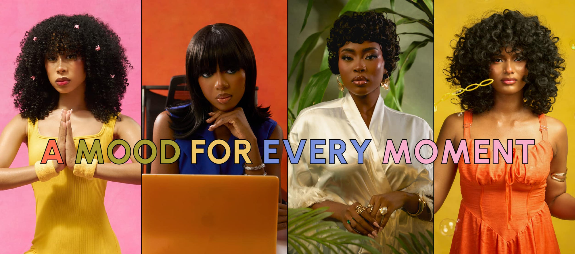 Four women in different outfits with text 'A Mood for Every Moment' on a colorful background.